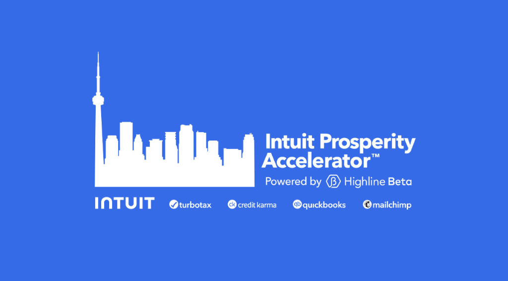 Intuit, in partnership with Highline Beta launch “Intuit Prosperity Accelerator™: Toronto” to advance financial prosperity